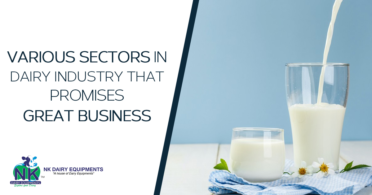 Various sectors in Dairy Industry That Promises Great Business