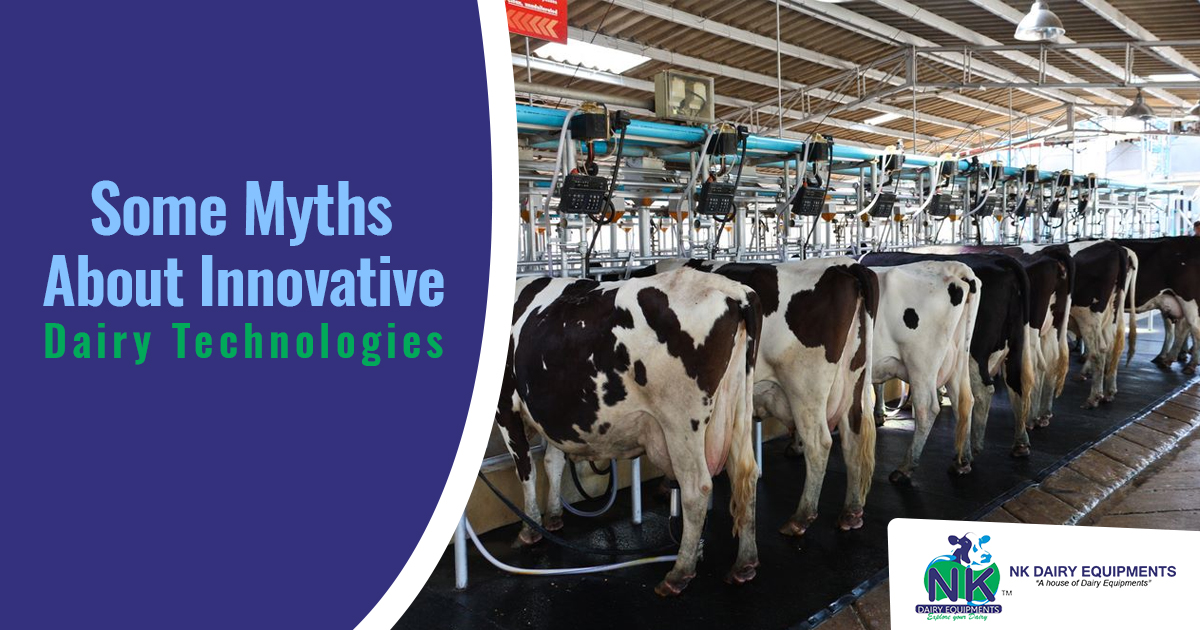 Some Myths About Innovative Dairy Technologies