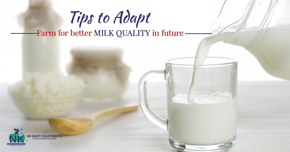 Tips to Adapt Farm for better milk quality in future