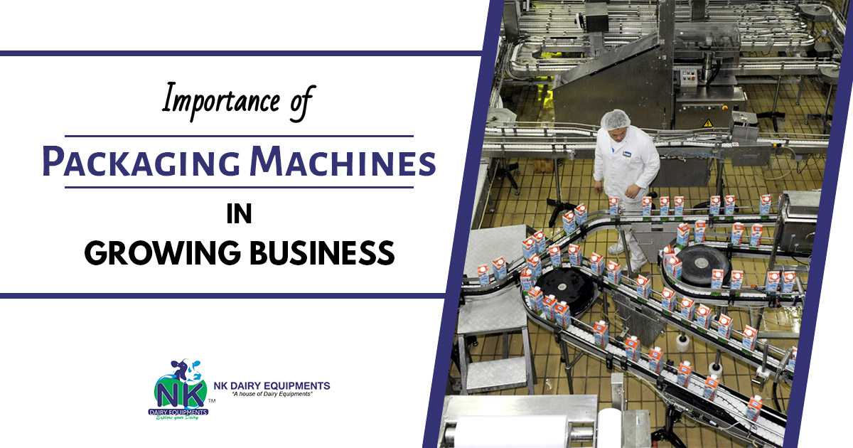 Importance of Packaging Machines in Growing business