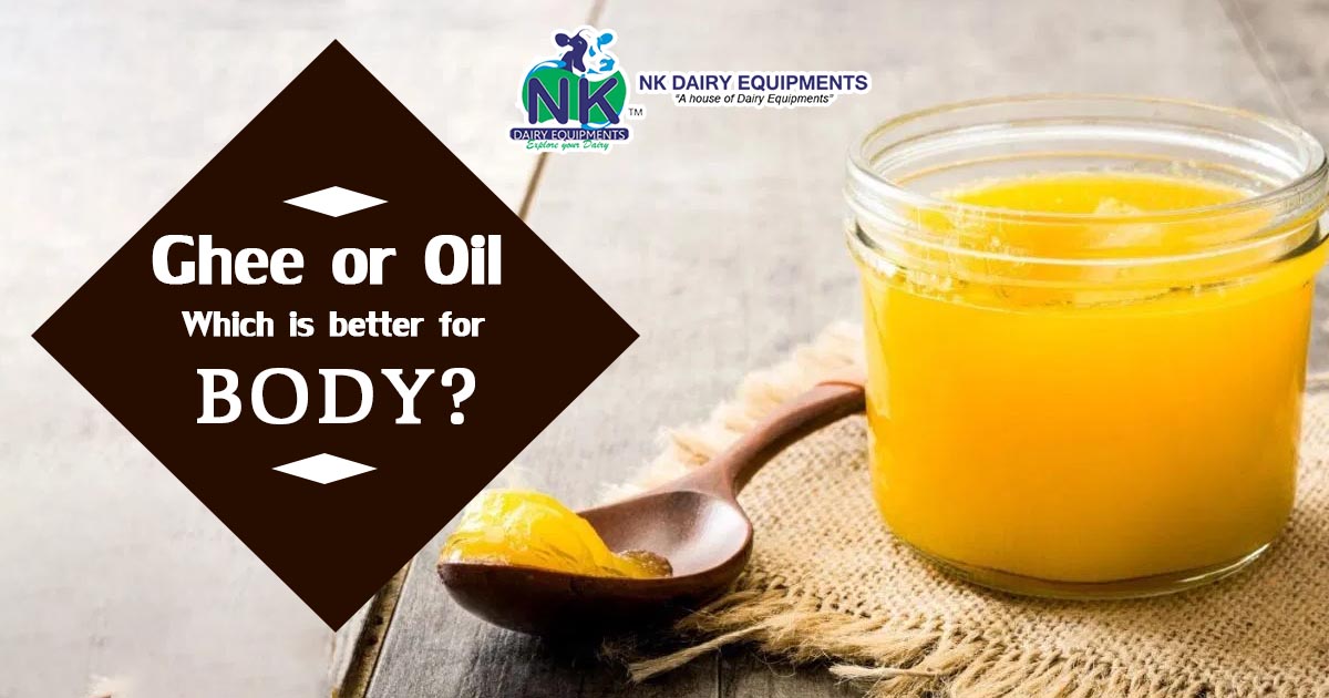 Ghee or Oil Which is better for the body