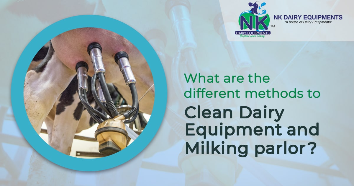 clean the dairy equipment and containers properly