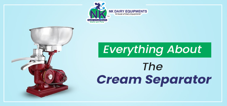 In-depth information about the functioning of a cream separator