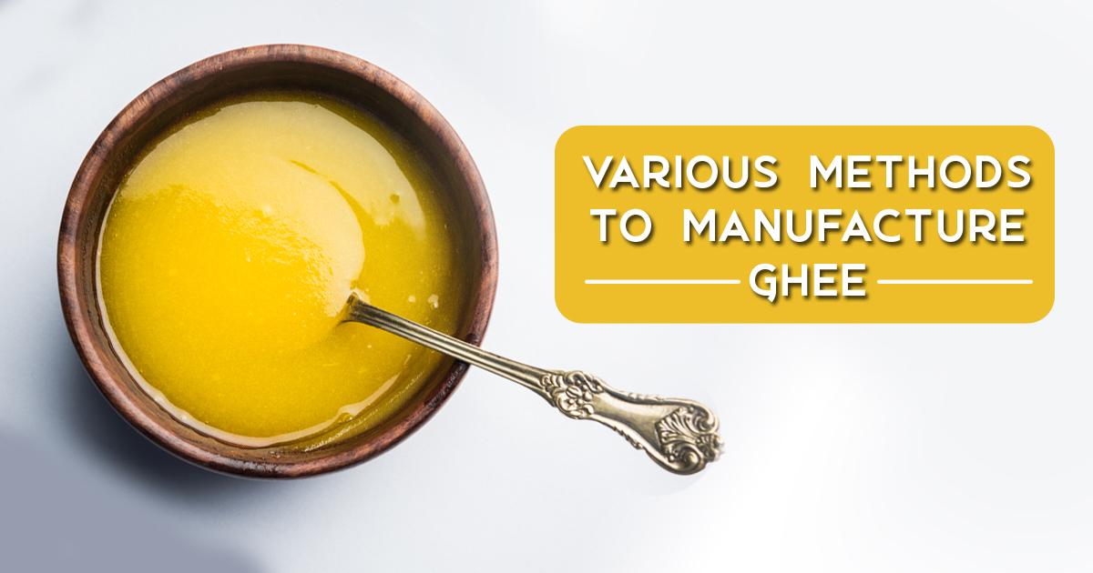 Methods-to-Manufacture-Ghee