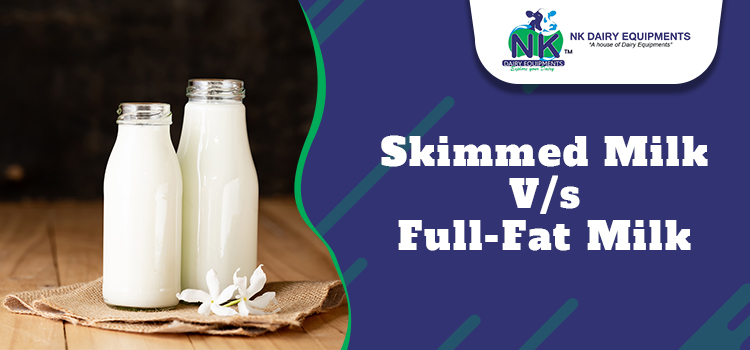 Skimmed Milk Vs Full Fat Milk