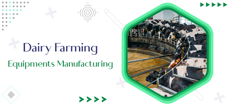Dairy Farming Equipments Manufacturing