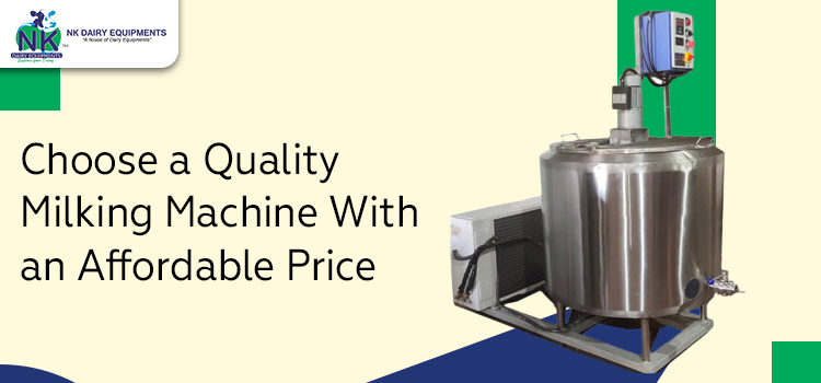 Choose a Quality Milking Machine With an Affordable Price