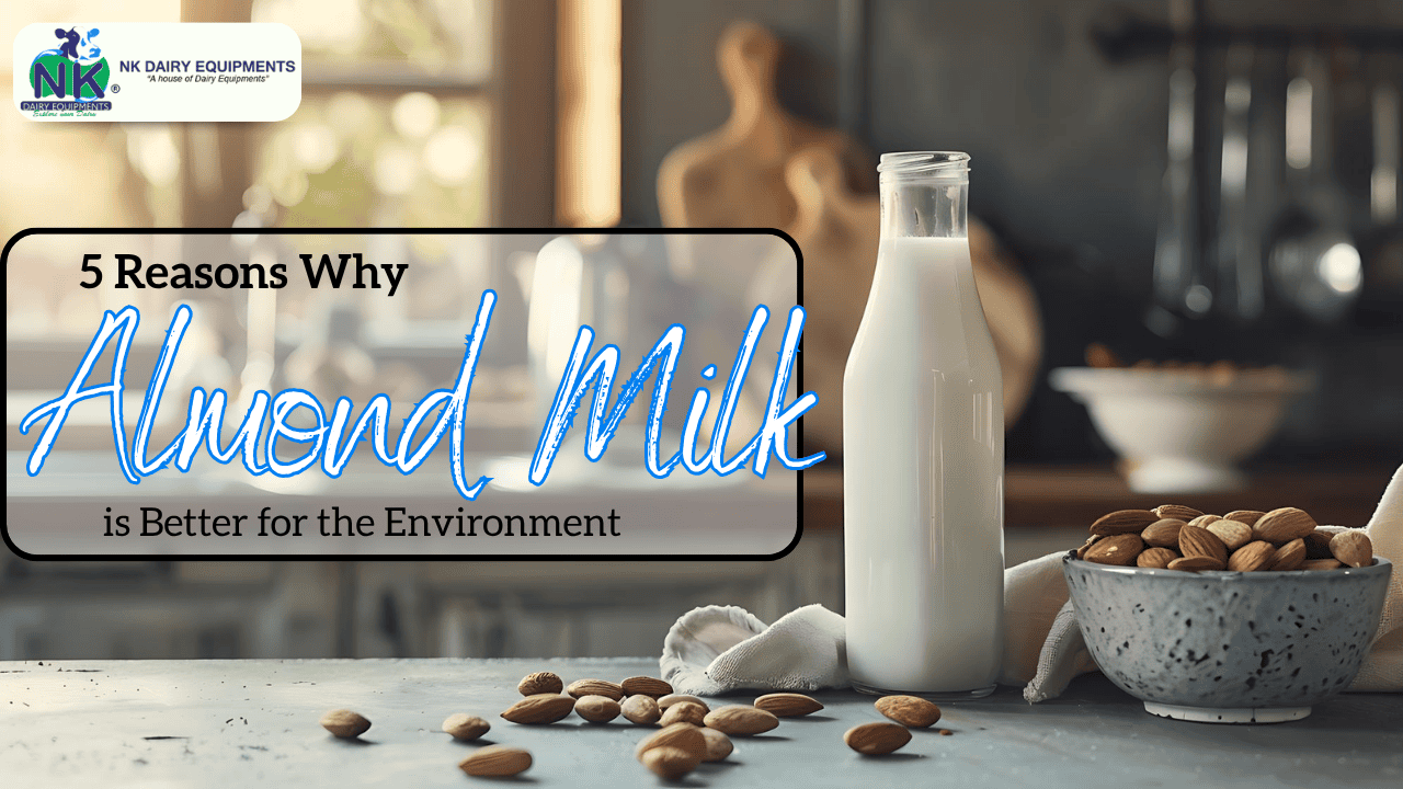 5 Reasons Why Almond Milk is Better for the Environment
